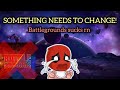 I’m Boycotting battlegrounds until something changes