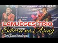 LAMJEGES TRIO || SIBORU NA ASING || CIPT. LANS HUTABARAT