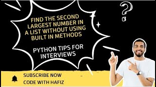 Find Second Largest Number in a List without using python built in methods| Python Interviews