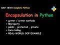 Day 13: Encapsulation in Python | Private Variables, @property | OOP-6