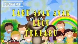 lagu anak anak lucu terbaru | selamat pagi