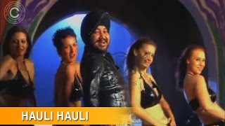 Hauli Hauli | Daler Mehndi |  Shaa Ra Ra Ra | Official Music Video | @drecordsmusiclabel