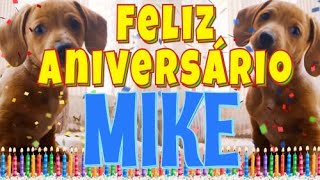 Feliz Aniversário Mike! (Cachorro Falando Engraçado) Parabéns Mike