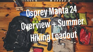 Osprey Manta 24 Overview + Summer Hiking Loadout