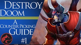 How to counter pick Doom  - Dota 2 Counter picking guide #1