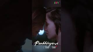 PANKHIRYA UDI UDI | SNOWER SANIA | KAVITA BANERJEE | MEGHA PRASAD #eortv #romance #lesbian #lgbt