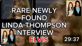 RARE NEWLY FOUND LINDA THOMPSON INTERVIEW ABOUT ELVIS PRESLEY AND MORE