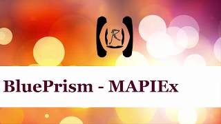 BluePrism - MAPIEx - Outlook || Reality & Useful