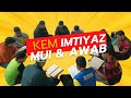 Episod 29 : Kem Imtiyaz MUI & AWAB