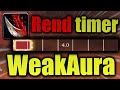 WoW Rend WeakAura | Rend timer | WotLK classic