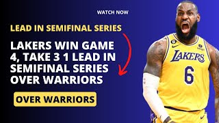 Lakers win Game 4, take 3 1 lead in semifinal series over Warriors