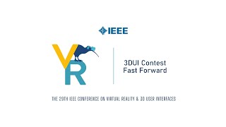 3DUI Contest Fast Forward | IEEE VR 2022