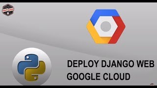 Python Django WebApp Deploy on Google Cloud Console App Engine