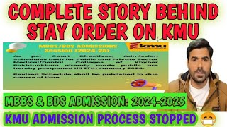 KMU Latest update | Story Behind stay of Peshawar High Court | MBBS \u0026 BDS Admission 2024-2025