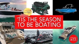 'Tis the Season to Be Boating: Episode #33 of BoatTEST Reports