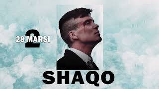 Shaqo - 28 Marsi 2