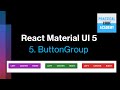 React Material UI 5 5-ButtonGroup