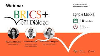 BRICS + em diálogo - Egito e Etiópia