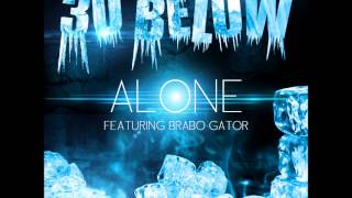 30 Below Ft Brabo Gator (Alone)