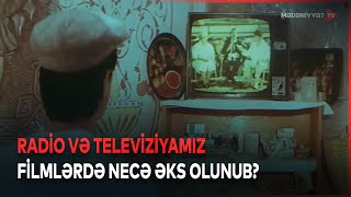 Ekranda səslənən dalğalar: filmlərdə radio və televiziyamız