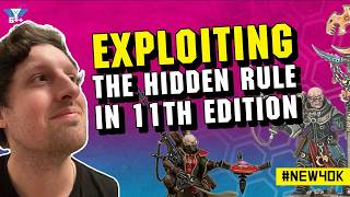 Exploiting the Hidden Rule in 11th Edition 40k