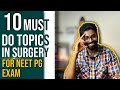 10 must do topics in SURGERY before NEET PG exam 🔥|| DrJT