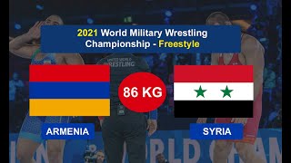 Armenia (Mher Markosyan) vs SYRIA (M. Alosta)- World Military Wrestling Championship 2021 - 86 kg