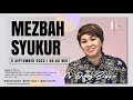 MEZBAH SYUKUR (PAGI) - SENIN 05/09/22 - Pk.05.00 WIB - DEBBY BASJIR #mezbahsyukurdb