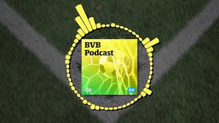 BVB-Vodcast 346: BVB tritt auf der Stelle – viel Druck vorm letzten Pflichtspiel