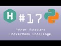 Python HackerRank Challenge #17 Python: Mutations