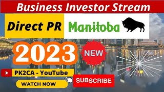 Manitoba Business Investor Stream | Manitoba Investment Program | Business Immigration #DirectPR