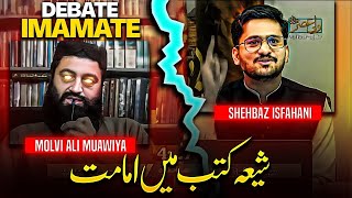 🔴 2nd Live Manazra SHIA vs SUNNI | Imamat in Shia Books | Shahbaz Isfahani vs Molvi Ali Muavia