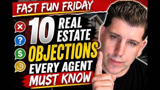 10 Real Estate Objections Every Agent MUST Know