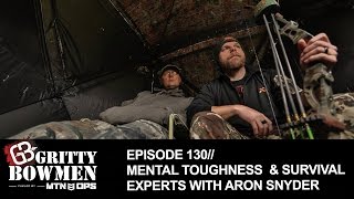 EPISODE 130: Mental Toughness & Survival Experts with Aron Snyder