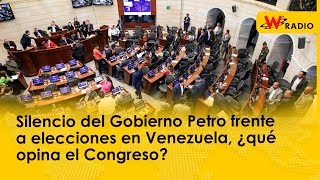 Silencio del Gobierno Petro frente a elecciones en Venezuela, ¿qué opina el Congreso?