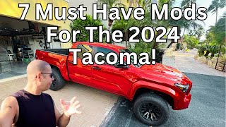 7 Must Have Mods For The 2024 Toyota Tacoma That'll make Your Life Better!