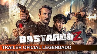 Bastardoz 2020 Trailer Oficial Legendado