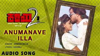 Anumanave Illa - Kariya 2 - Movie | Armaan Malik | Karan B Krupa | Santosh, Mayuri | Jhankar Music