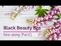 Black Beauty Bra Sew a long  (Part 1)