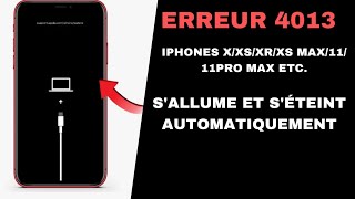 ERREUR 4013 IPHONES S'ALLUME SEUL ET S'ETEINT AUTOMATIQUEMENT?