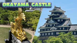 OKAYAMA CASTLE 岡山城 / CROW CASTLE / OKAYAMA PREFECTURE / PINOY ENGINEER IN JAPAN