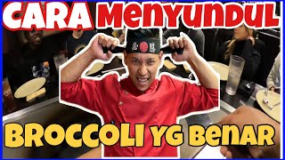 CARA MENYUNDUL BROCCOLI DENGAN BENAR⁉️