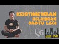 JSG - KEISTIMEWAAN KELAHIRAN SABTU LEGI