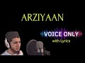 Arziyan - Voice Only Lyrical Version - Aqib Farid