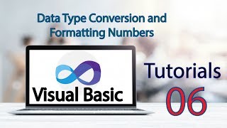 Visual Basic Tutorial 6 Data Type Conversion and Formatting Numbers