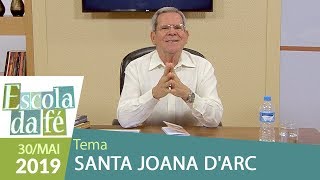 Escola da Fé - Santa Joana D'Arc (30/06/19)