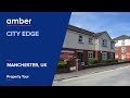 Property Tour | City Edge | Best Student Accommodation in Manchester | UK | amber