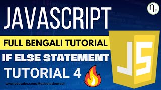 JavaScript tutorial For Beginners | Lecture - 4 | If - Else Statement | Bengali Tutorial🔥#javascript