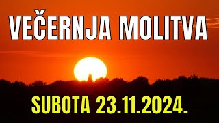 Časoslov: VEČERNJA MOLITVA - SUBOTA 23.11.2024.