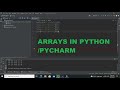 how to use arrays within python pycharm | arrays within pycharm python